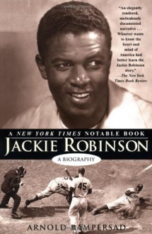 Jackie Robinson: A Biography - Arnold Rampersad