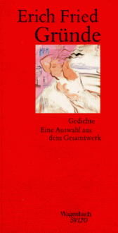 Gründe : gesammelte Gedichte - Erich Fried