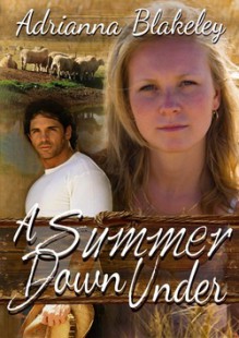 A Summer Down Under - Adrianna Blakeley, Alison Pensy