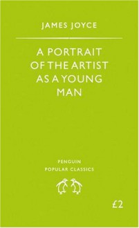 A Portrait of the Artist as a Young Man - James Joyce