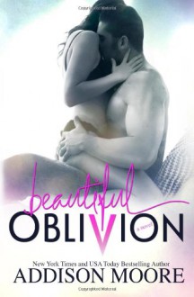 Beautiful Oblivion - Addison Moore