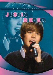 Justin Bieber - Kathleen Tracy