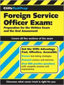 CliffsTestPrep Foreign Service Officer Exam: Preparation for the Written Exam and the Oral Assessment - American BookWorks Corporation