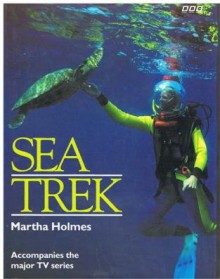 Sea Trek - Martha Holmes