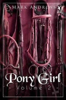 Pony Girl - Volume 2 - Mark Andrews