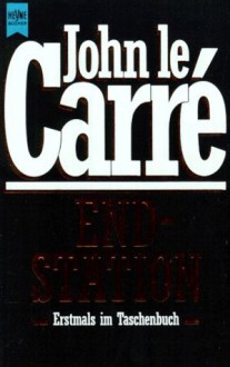 Endstation - John le Carré