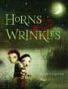 Horns & Wrinkles - Joseph Helgerson, Jessica Almasy