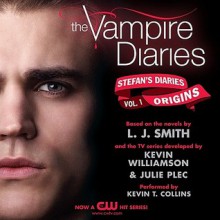 Origins (The Vampire Diaries: Stefan's Diaries, #1) - Kevin T. Collins, Kevin Williamson, L.J. Smith, Julie Plec