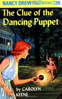 The Clue of the Dancing Puppet (Nancy Drew Mystery Stories, No 39) - Carolyn Keene