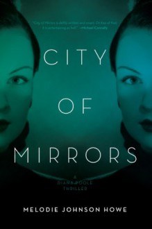 City of Mirrors - Melodie Johnson Howe