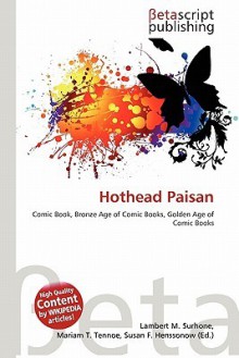 Hothead Paisan - Lambert M. Surhone, Mariam T. Tennoe, Susan F. Henssonow