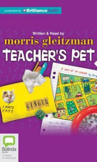 Teacher's Pet - Morris Gleitzman