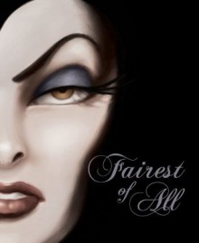 Fairest of All - Serena Valentino, Disney Storybook Artists, 