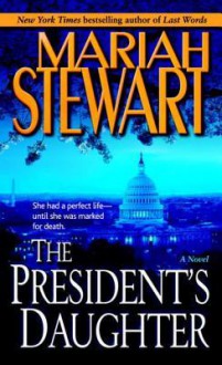 The President's Daughter - Mariah Stewart