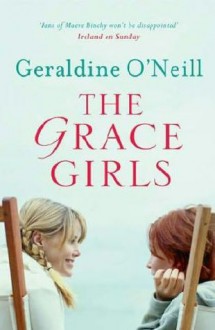 The Grace Girls - Geraldine O'Neill