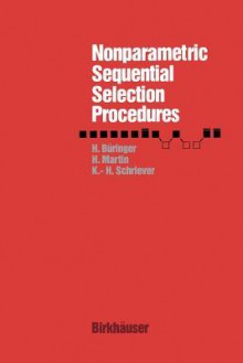 Nonparametric Sequential Selection Procedures - Baoeringer, Martin, Schriever