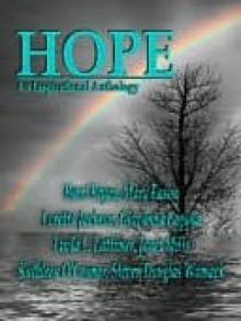 Hope - Whiskey Creek Press Authors, Janet Mills, Loretta Jackson, Linda Lattimer, Steven Douglas Womack, Mary Eason, Katherine Smith, Louise Bohmer, Giovanna Lagana, Kathleen OConnor