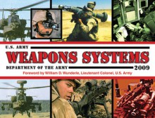 U.S. Army Weapons Systems 2009 - U.S. Department of the Army