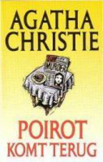 Poirot komt terug - Agatha Christie