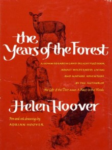 YEARS OF THE FOREST - Helen Hoover