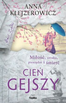 Cień gejszy - Anna Klejzerowicz