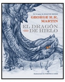 El dragón de hielo - George R.R. Martin, Ignacio Gómez Calvo