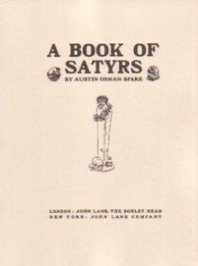 A Book Of Satyrs - Austin Osman Spare