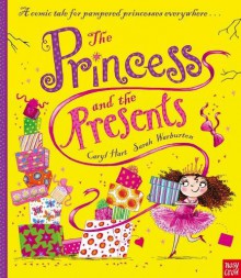 The Princess and the Presents - Caryl Hart, Sarah Warburton