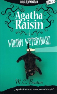 Agatha Raisin i wredny weterynarz - M.C. Beaton