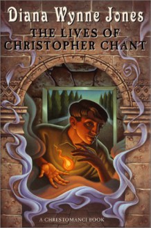 The Lives of Christopher Chant (Chrestomanci, #4) - Diana Wynne Jones