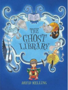 The Ghost Library - David Melling