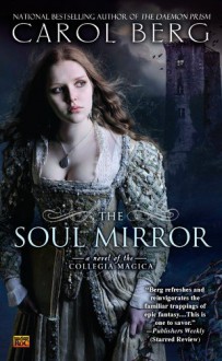 The Soul Mirror - Carol Berg