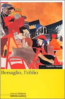 Bersaglio, l'oblio - Valerio Varesi