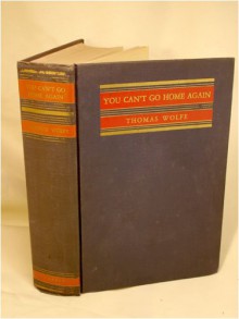 You Can't Go Home Again - Thomas Wolfe