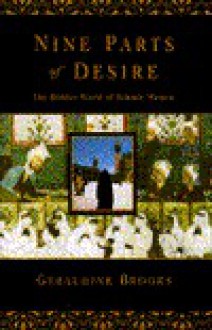 Nine Parts of Desire - Geraldine Brooks