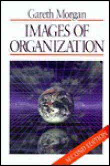 Images of Organization - Gareth Morgan