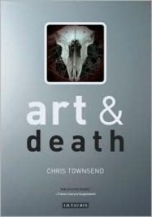 Art and Death - Chris Townsend