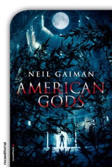 American Gods - Mónica Faerna, Neil Gaiman