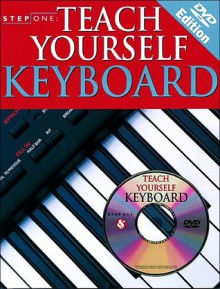 Step One: Teach Yourself Keyboard - Music Sales Corporation