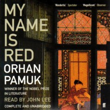 My Name Is Red - Orhan Pamuk, Lawrence Durrell