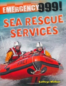 Sea Rescue Services - Kathryn Walker