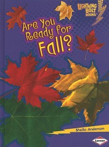 Our 4 Seasons:Are You Ready for Fall? - Sheila Anderson