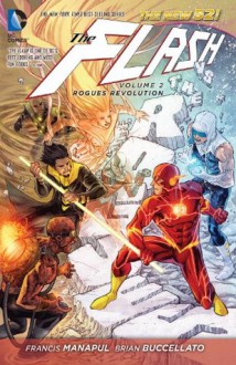 The Flash, Vol. 2: Rogues Revolution - Francis Manapul, Brian Buccellato