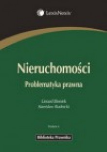 Nieruchomości. Problematyka prawna - Stanisław Rudnicki, Gerard Bieniek