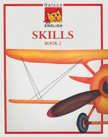 Nelson English Skills, Book 2 - John Jackman, Wendy Wren