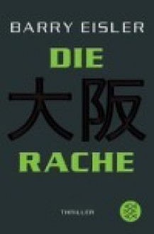 Die Rache - Barry Eisler