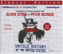 The Untold History of the United States - Oliver Stone, Peter Kuznick