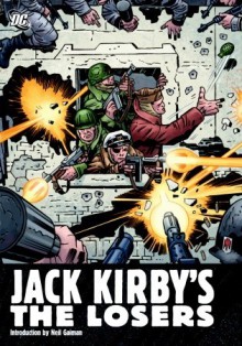 The Losers - Jack Kirby, Mike Royer, D. Bruce Berry, Neil Gaiman