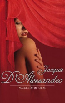 Maldición de amor - Jacquie D'Alessandro