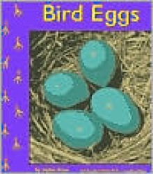 Bird Eggs (Birds) - Helen Frost, Gail Saunders-Smith